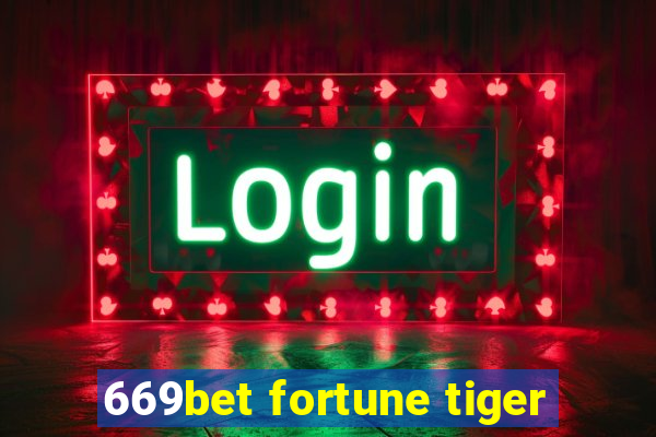 669bet fortune tiger